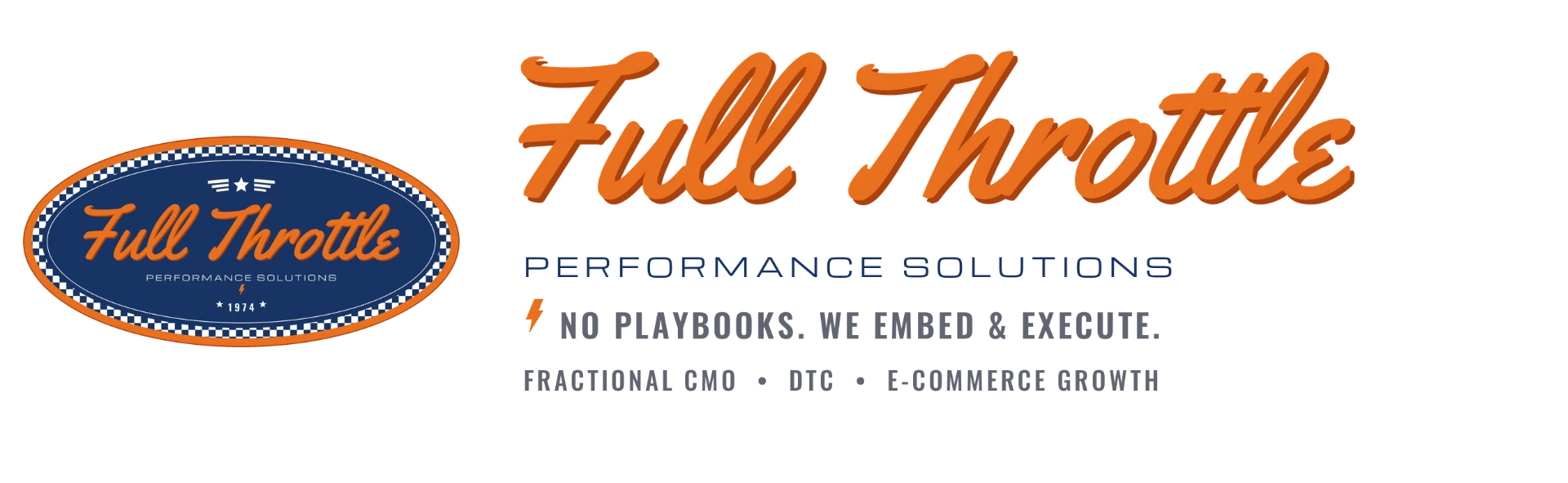 Full Throttle Performance Solutions: No playbooks. We embed and execute. Fractional CMO, DTC, e-commerce growth.